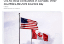 美国将关闭在加拿大和其他国家的领事馆！消息人士称…